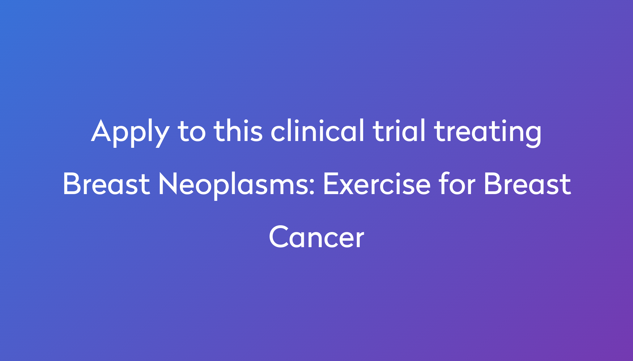 exercise-for-breast-cancer-clinical-trial-2022-power